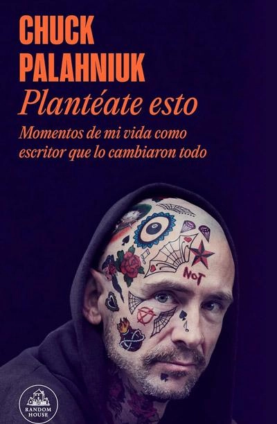 Plantéate esto: novela de Chuck Palahniuk