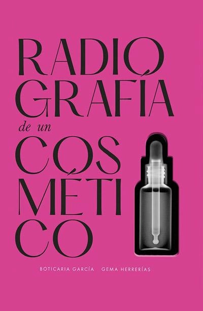 Portada de Radiografía de un cosmético, libro de Boticaria García