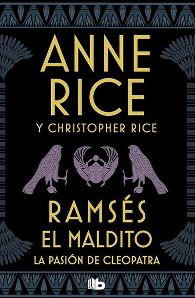 Portada de Ramsés El maldito. La pasión de Cleopatra, libro de Anne Rice