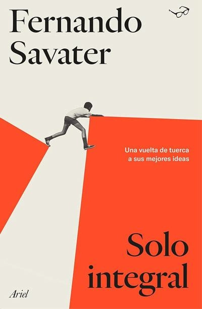 Solo integral: novela de Fernando Savater