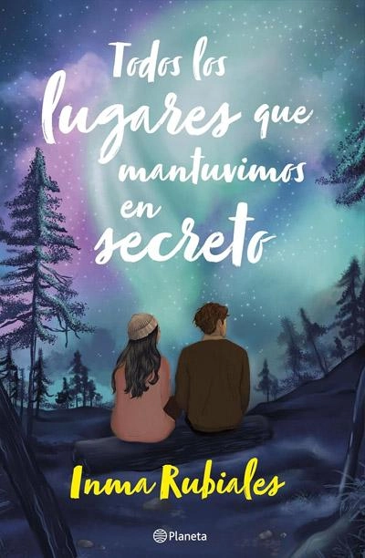 Portada de Todos los lugares que mantuvimos en secreto, libro de Inma Rubiales