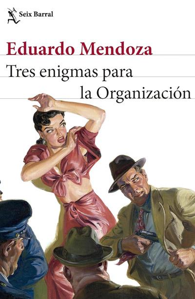 Tres enigmas para la Organización: nuevo libro Eduardo Mendoza