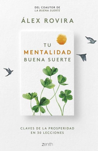 Tu mentalidad Buena suerte: nuevo libro Álex Rovira