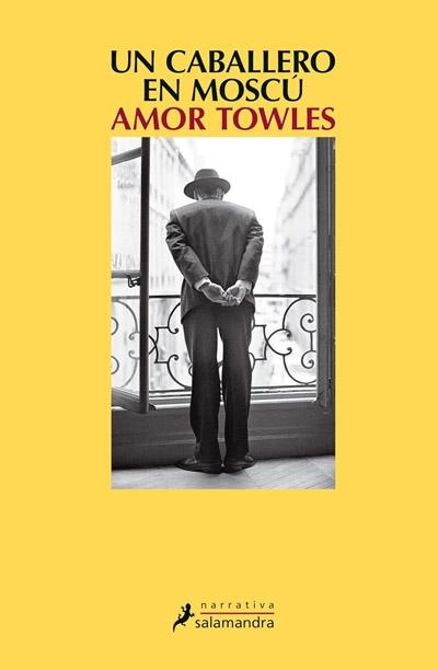 Un caballero en Moscú: novela de Amor Towles 