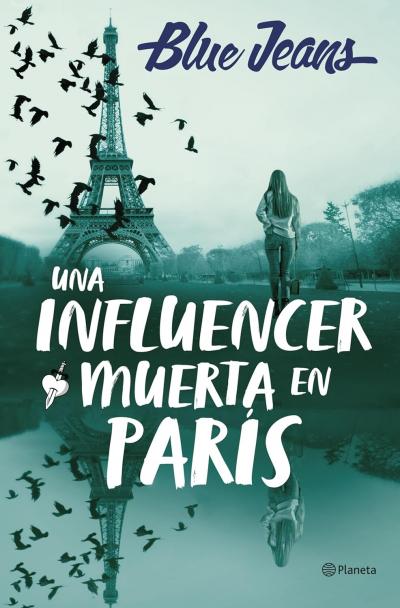 Una influencer muerta en París: novela de Blue Jeans