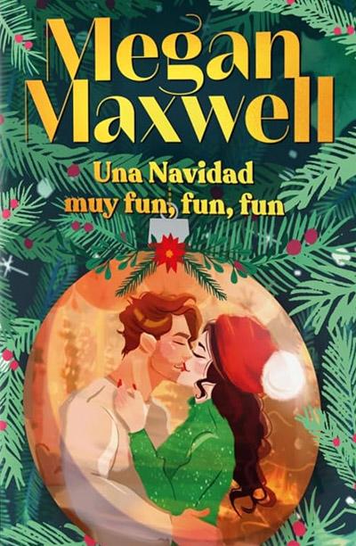 Portada de Una Navidad muy fun, fun, fun, libro de Megan Maxwell