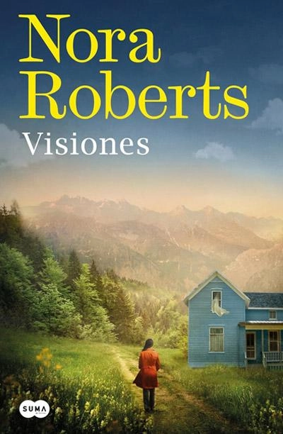 Visiones: novela de Nora Roberts