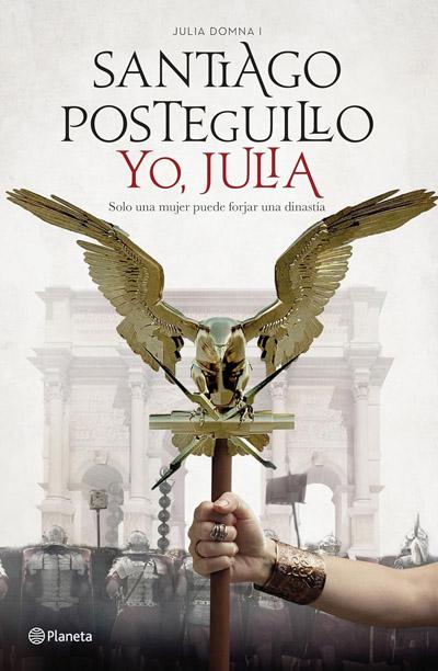 Portada de Yo, Julia, libro de Santiago Posteguillo