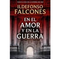 En el amor y en la guerra libro recomendado 2025 Ildefonso Falcones