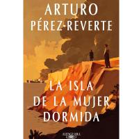 Mejores libros 2024: La isla de la mujer dormida de Arturo Perez Reverte