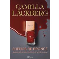 Novela recomendada 2025: Sueños de bronce de Camilla Lackberg